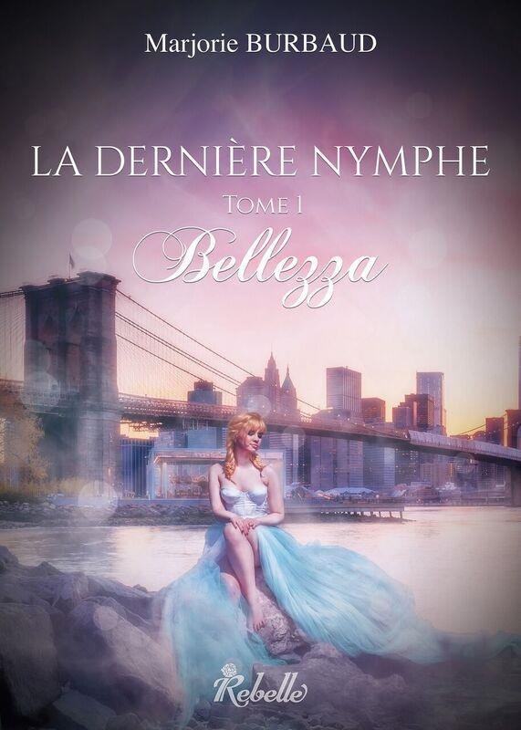La dernière nymphe Tome 1 : Bellezza