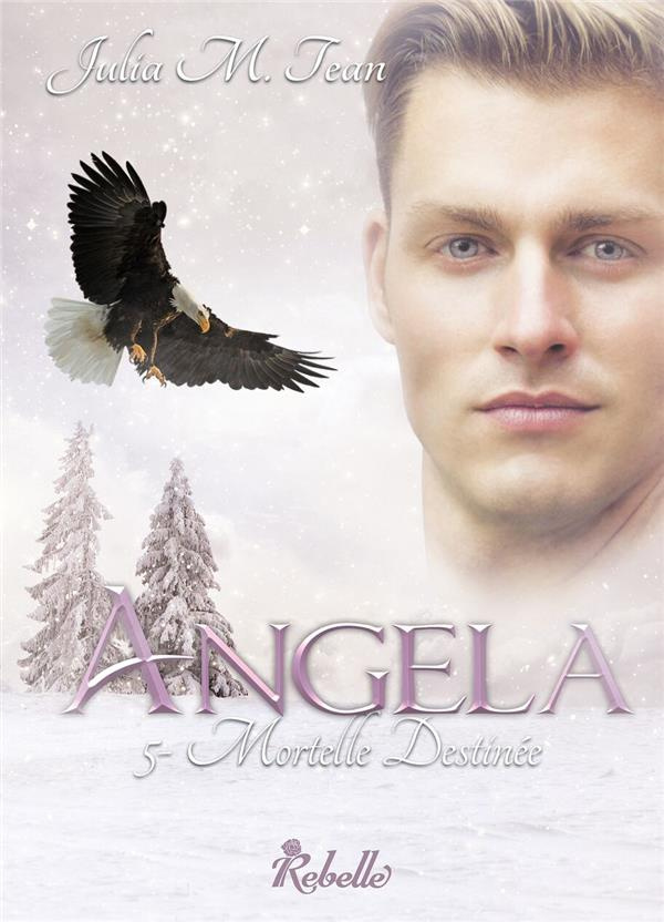 ANGELA : 5 - MOTELLE DESTINEE