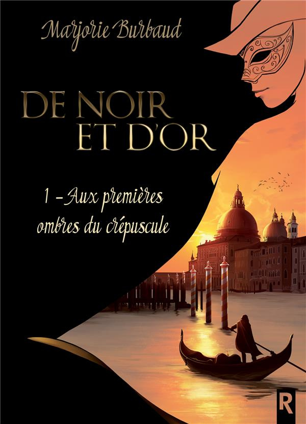 De noir et d'or Tome 1 : Aux premières ombres du crepuscule