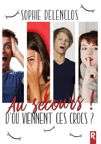 Au secours ! D'où viennent ces crocs ?