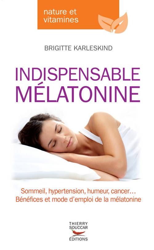 Indispensable mélatonine