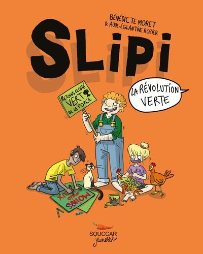 Slipi Tome 2 : La révolution verte