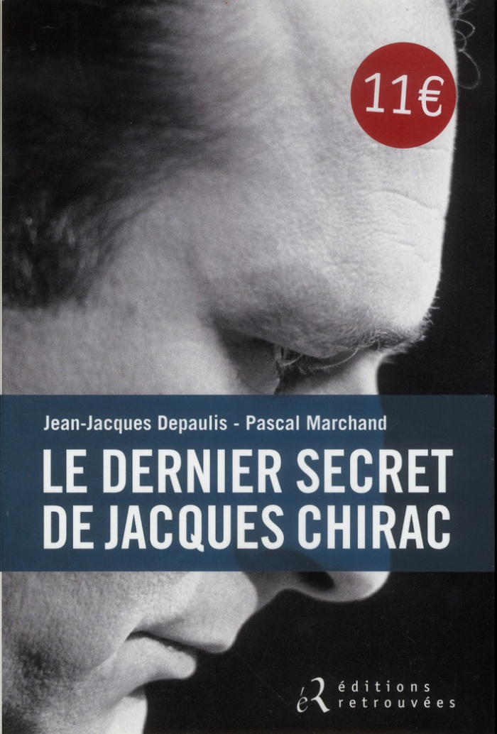 Le dernier secret de Jacques Chirac