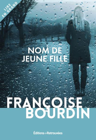 Nom de jeune fille [EDITION EN GROS CARACTERES