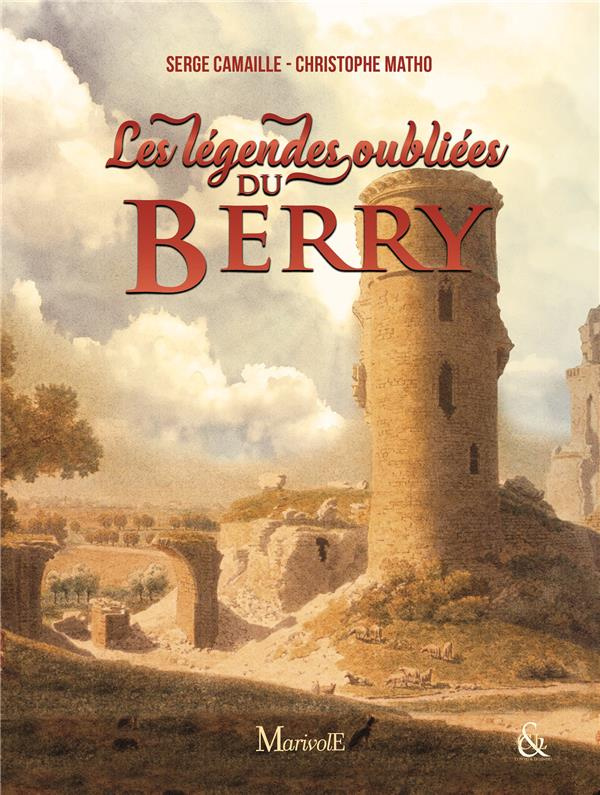 Légendes oubliées du Berry