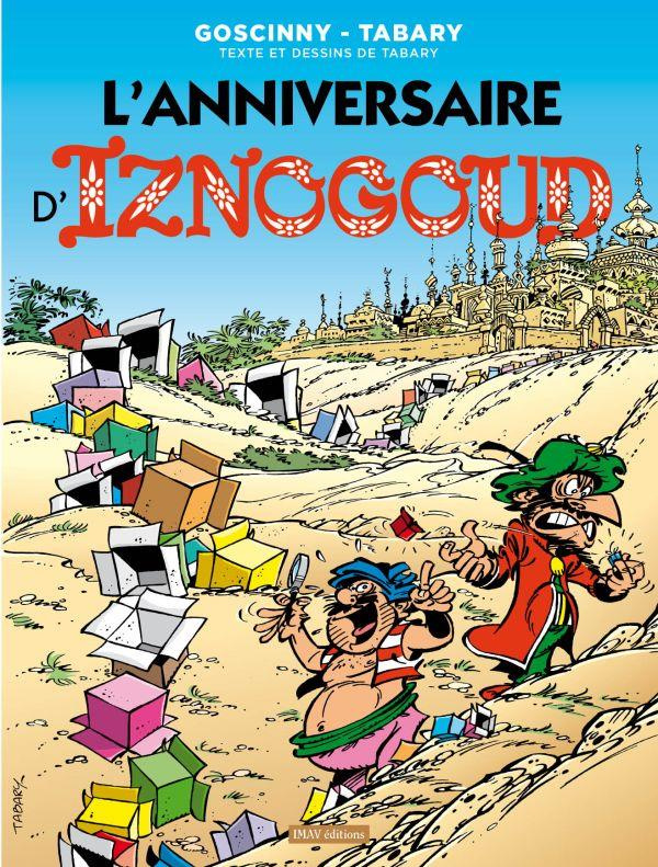 Iznogoud Tome 19 : L'anniversaire d'Iznogoud