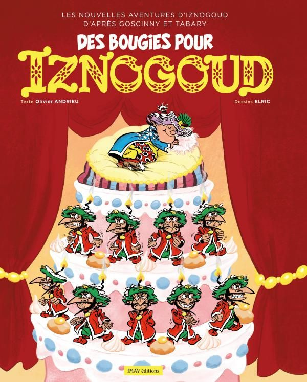Iznogoud Tome 32 : Des bougies pour Iznogoud