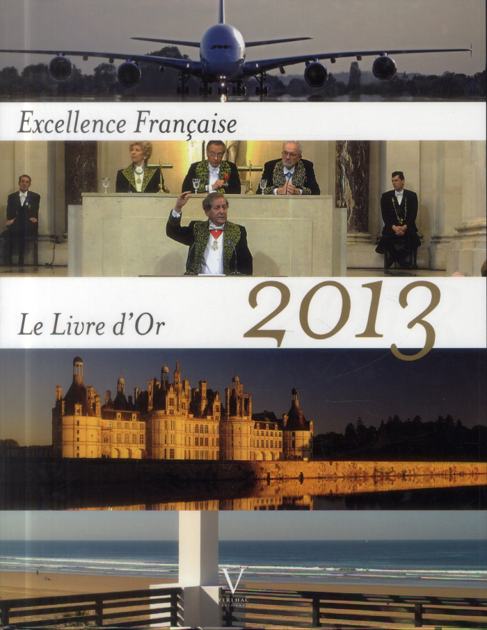 Excellence Française. Le Livre d'or 2013, Edition bilingue français-anglais