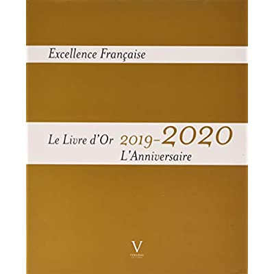Excellence française. Le livre d'or, Edition 2019-2020