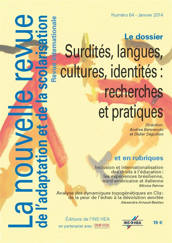 La nouvelle revue de l'adaptation et de la scolarisation N° 64, Janvier 2014 : Surdités, langues, cu