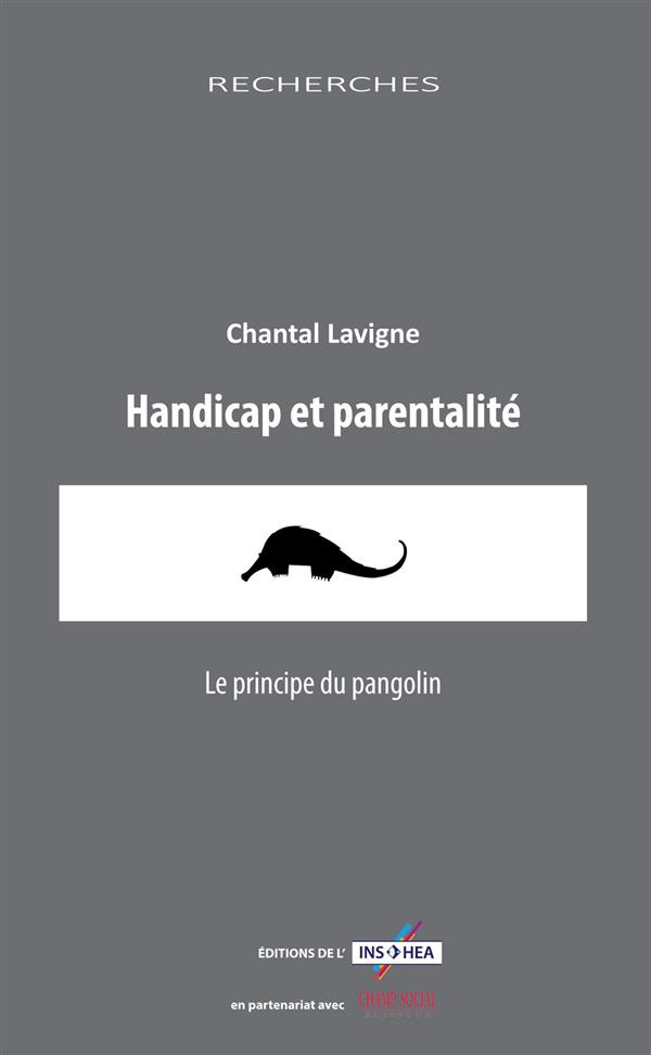 Handicap et parentalité. Le principe du pangolin