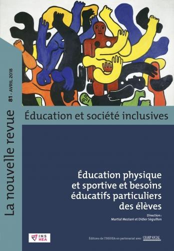 La nouvelle revue Education et société inclusives N° 81, avril 2018 : Education physique et sportive