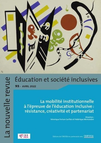 La nouvelle revue Education et société inclusives N° 93, avril 2022 : La mobilité institutionnelle à