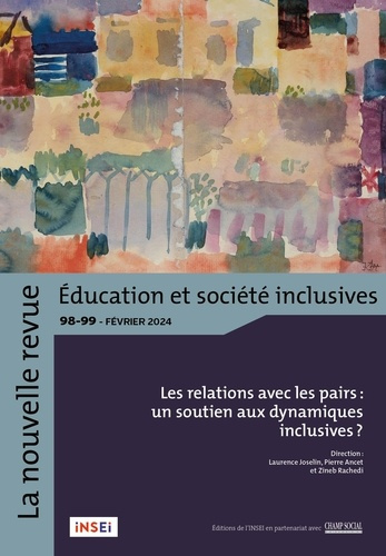 La nouvelle revue Education et société inclusives N° 98/99 : Les relations avec les pairs : un souti