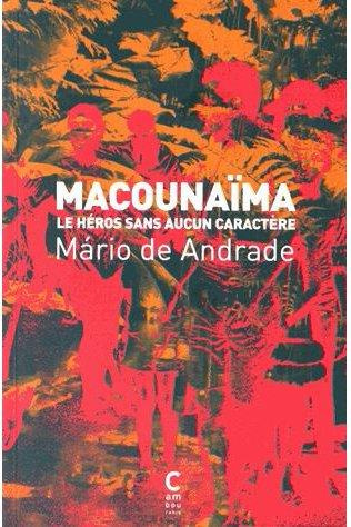 Macounaïma. Le héros sans aucun caractère