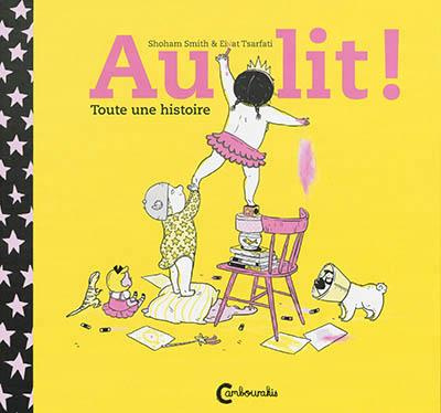 Au lit ! Toute une histoire