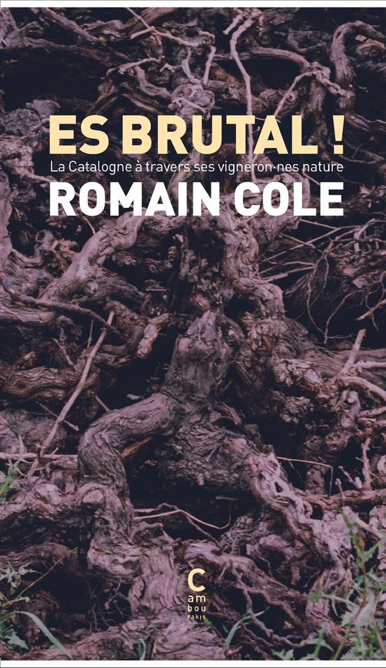Es brutal ! La Catalogne à travers ses vigneron·nes natures