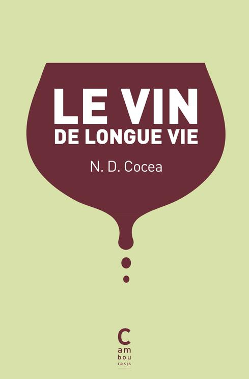 Le vin de longue vie. Edition collector