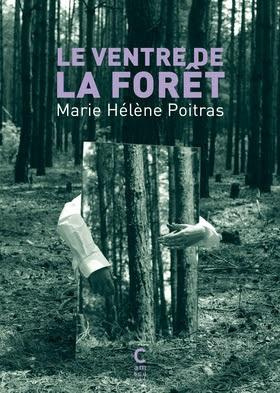 Le ventre de la forêt