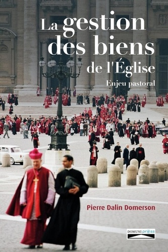 La gestion des biens de l'Église. Enjeu pastoral