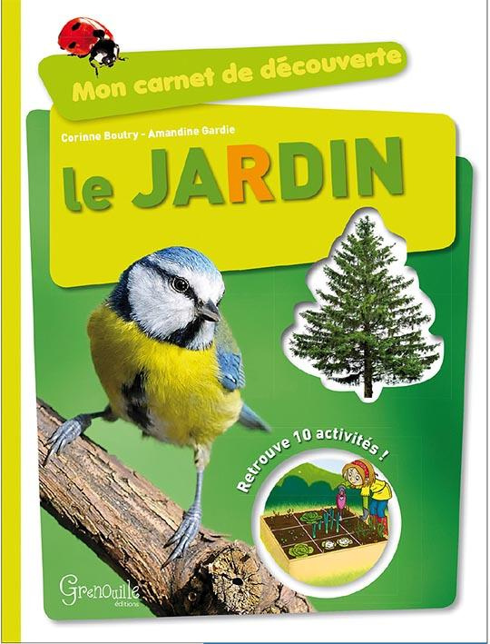Mon carnet de découverte - Le jardin