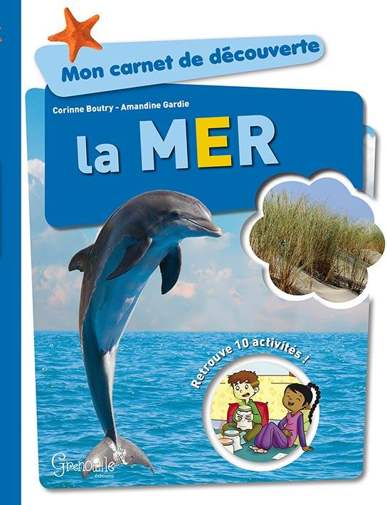 Mon carnet de découverte - La mer / Retrouve 10 activités !
