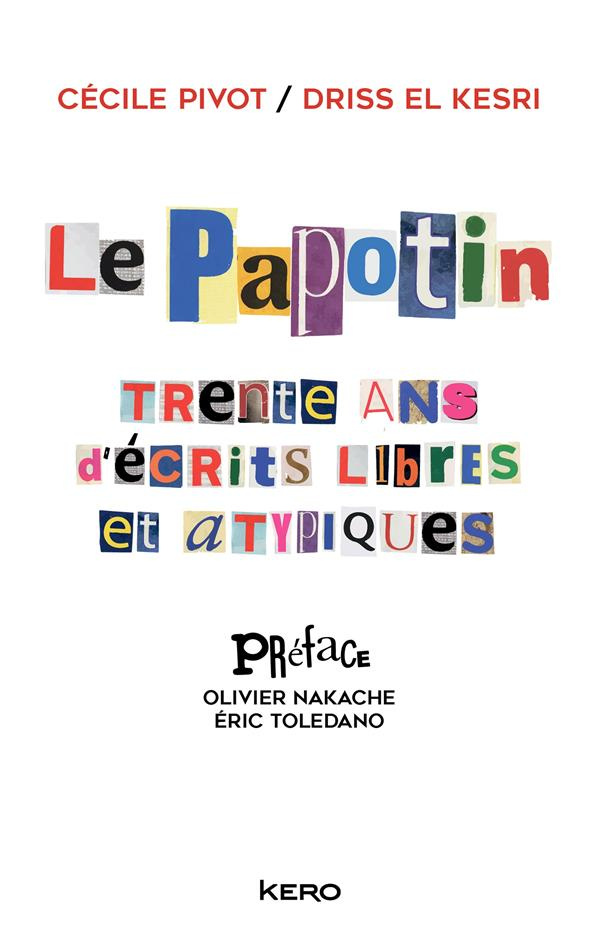 Le papotin. Trente ans d'écrits libres et atypiques
