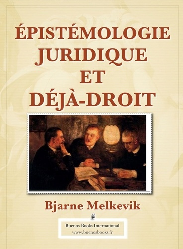 Epistémologie juridique et déjà-droit