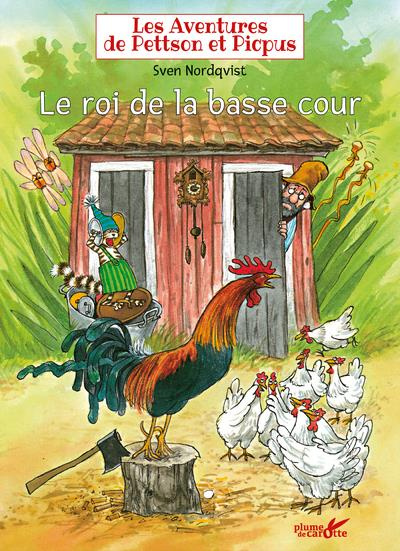 Les aventures de Pettson et Picpus : Le roi de la basse cour