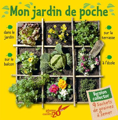 Mon jardin de poche. Avec 9 sachets de graines à semer, Edition collector