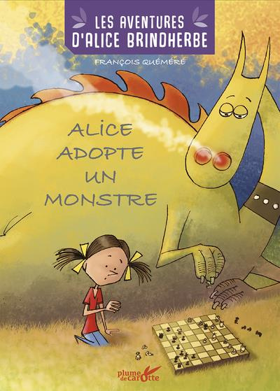 Les aventures d'Alice Brindherbe : Alice adopte un monstre