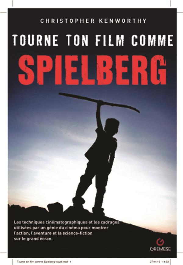 Tourne ton film comme Spielberg