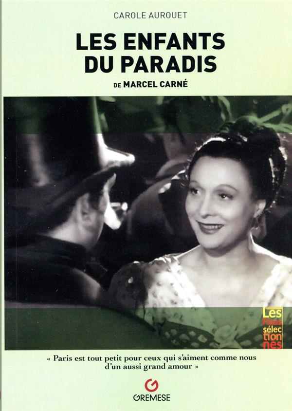 Les Enfants du paradis de Marcel Carné