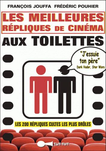 Les meilleures répliques de cinéma aux toilettes