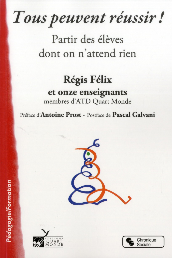 Tous peuvent réussir ! Partir des élèves dont on n'attend rien