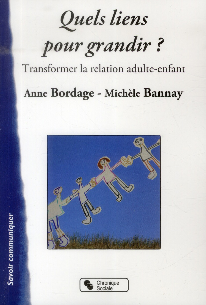 Quels liens pour grandir ? Transformer la relation adulte-enfant