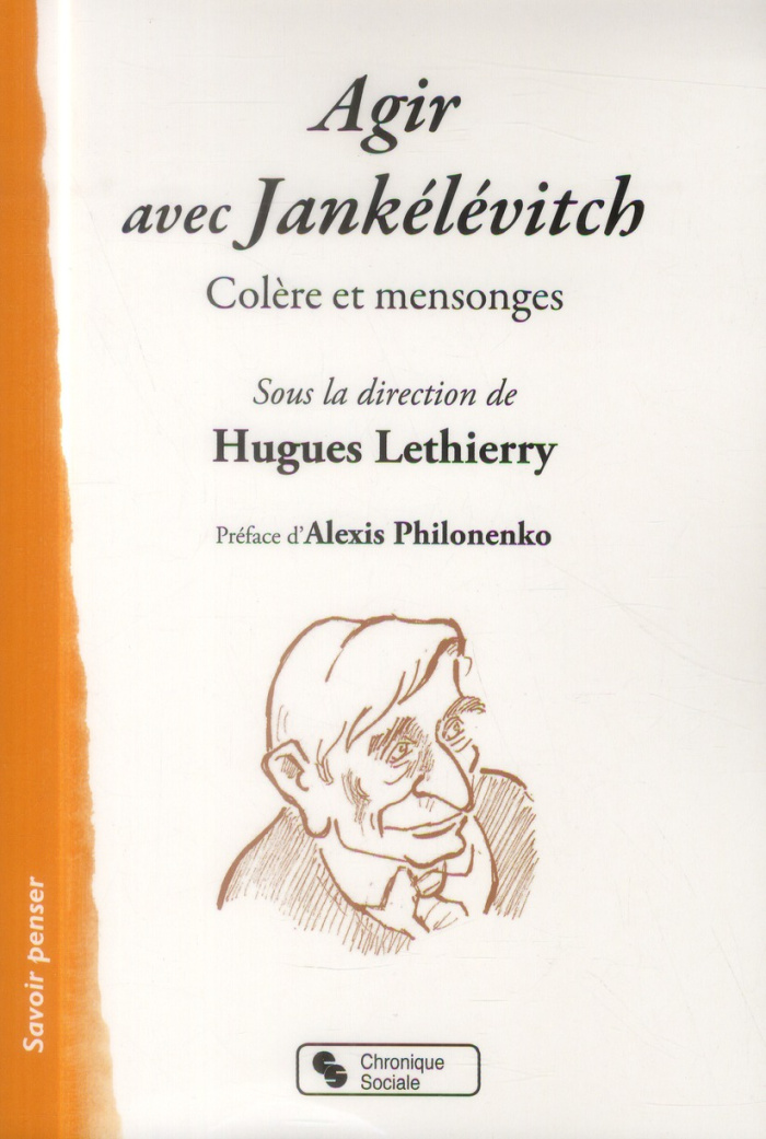 Agir avec Jankélévitch. Colère et mensonges