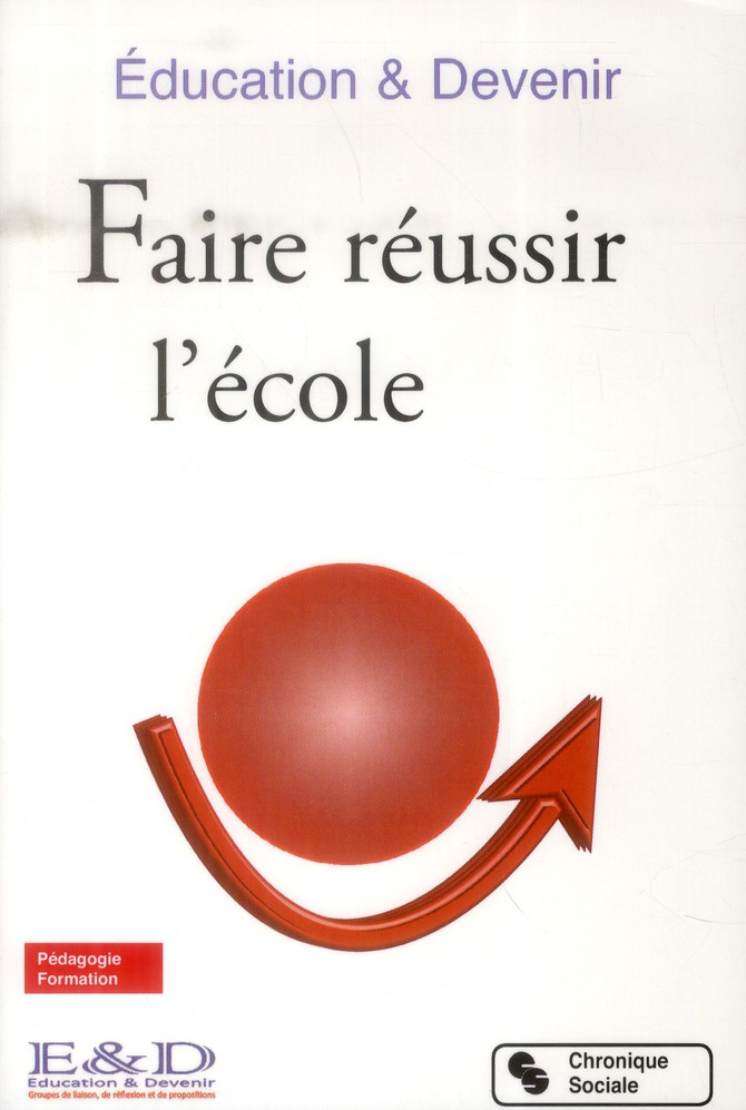 Faire réussir l'école