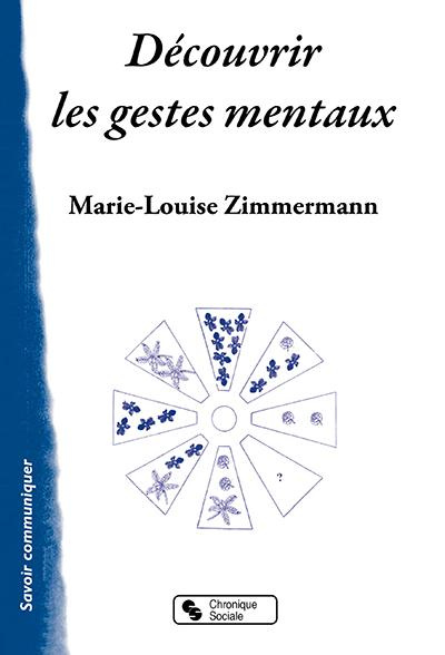 Découvrir les gestes mentaux. Sur les chemins de la Gestion mentale
