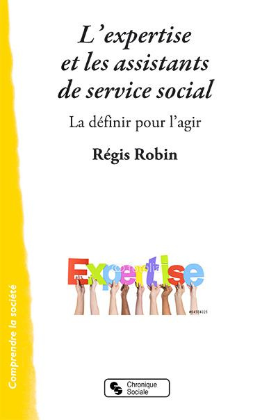 L'expertise sociale. La définir pour l'agir ?