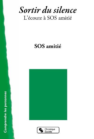 Sortir du silence. L'écoute à S.O.S Amitié