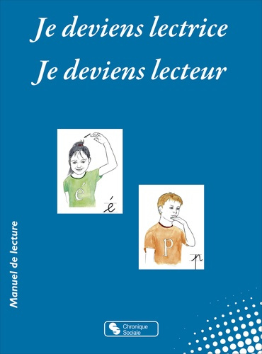 Je deviens lectrice, Je deviens lecteur. A partir de la phonomimie d'Augustin Grosselin