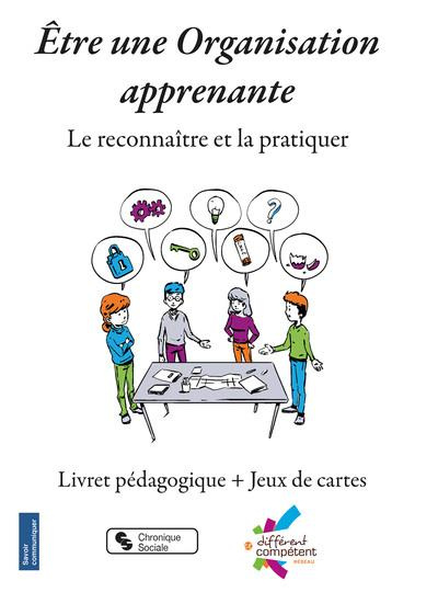Etre une organisation apprenante. Le reconnaître et la pratiquer