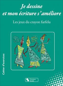 Je dessine et mon écriture s'améliore. Les jeux du crayon farfelu