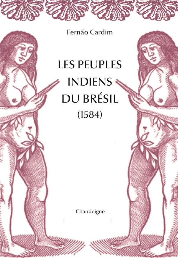 Moeurs & coutumes des indiens du Brésil. 1584