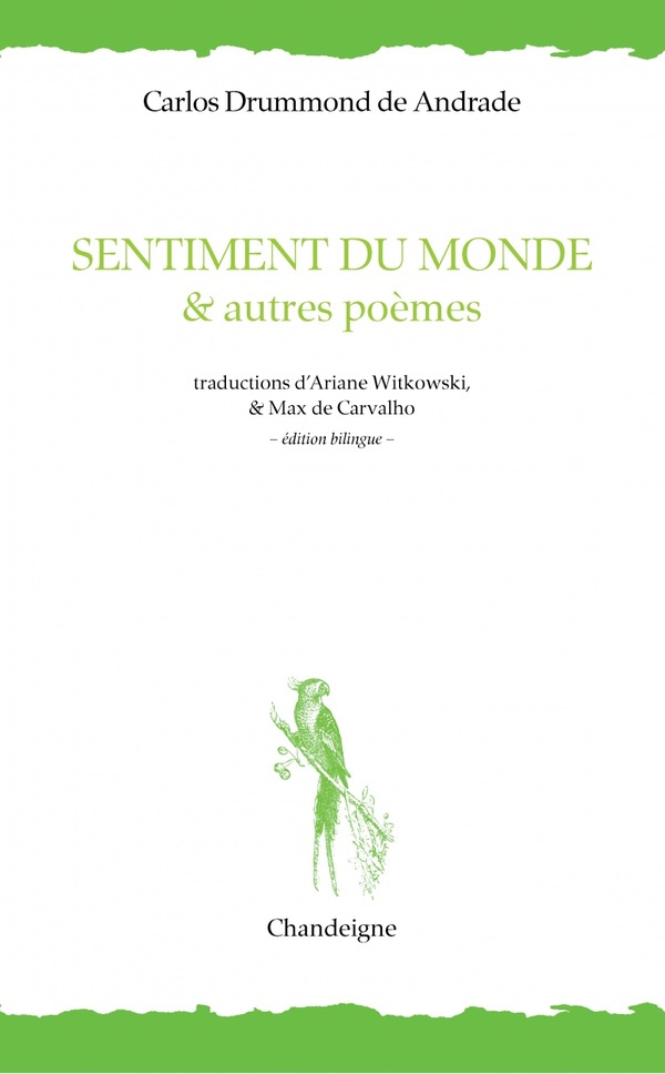 Sentiment du monde & autres poèmes. Edition bilingue français-portugais