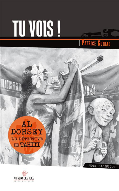 TU VOIS TOME 4 DES AVENTURES DE AL DORSEY, LE DETECTIVE DE T