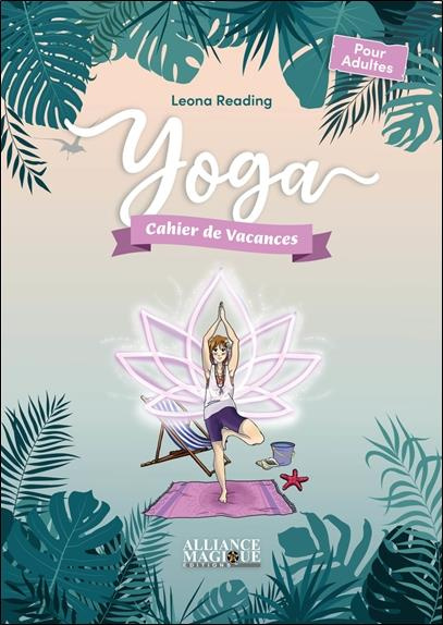 Yoga. Cahier de vacances pour adultes, Edition 2023