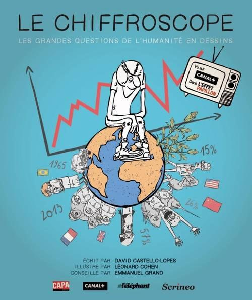 Le chiffroscope. Les grandes questions de l'humanité en chiffres et en BD