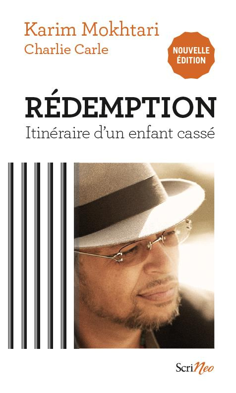Rédemption. Itinéraire d'un enfant cassé, 2e édition